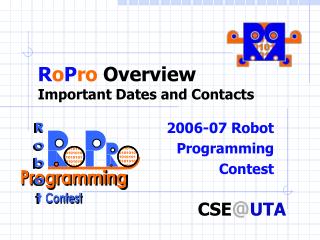 R o P ro Overview Important Dates and Contacts