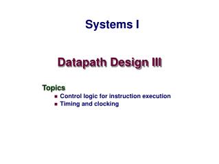Datapath Design III