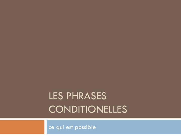 les phrases conditionelles