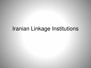 Iranian Linkage Institutions