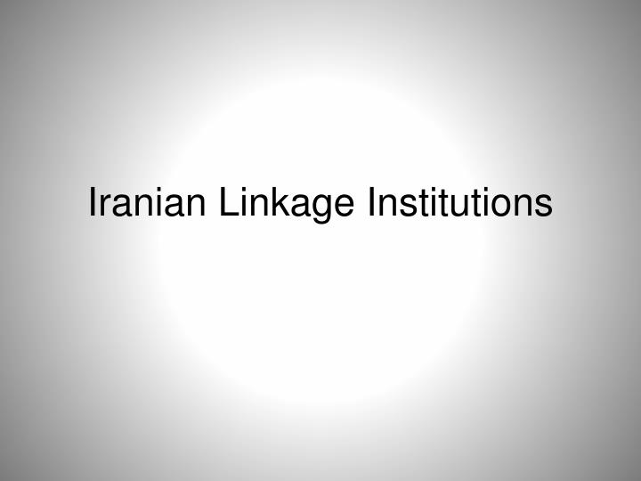 iranian linkage institutions