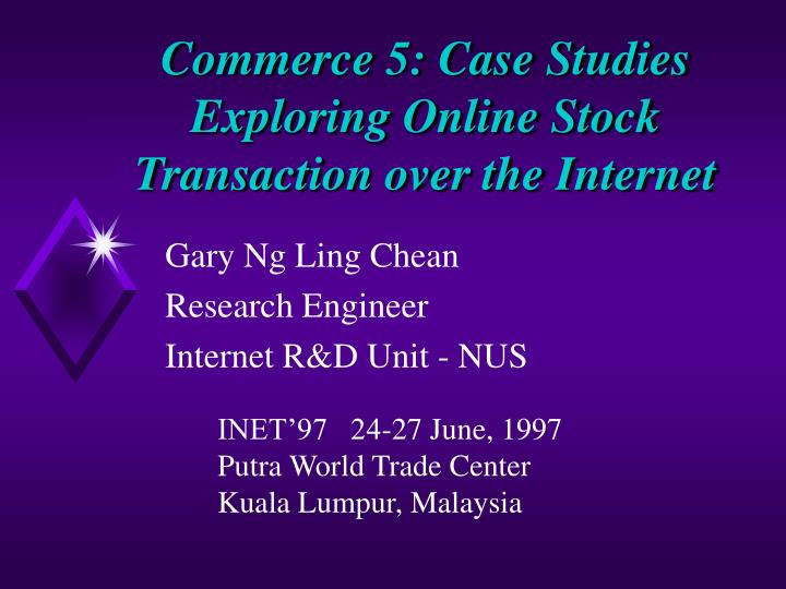 commerce 5 case studies exploring online stock transaction over the internet