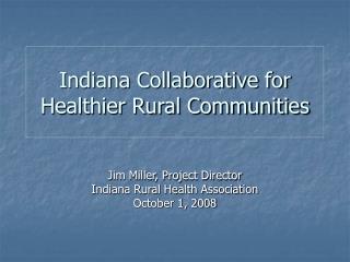 Indiana Collaborative for Healthier Rural Communities
