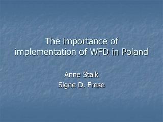 The importance of implementation of WFD in Poland