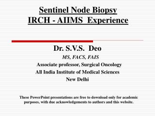 Sentinel Node Biopsy IRCH - AIIMS Experience