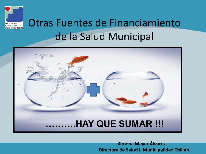 otras fuentes de financiamiento de la salud municipal