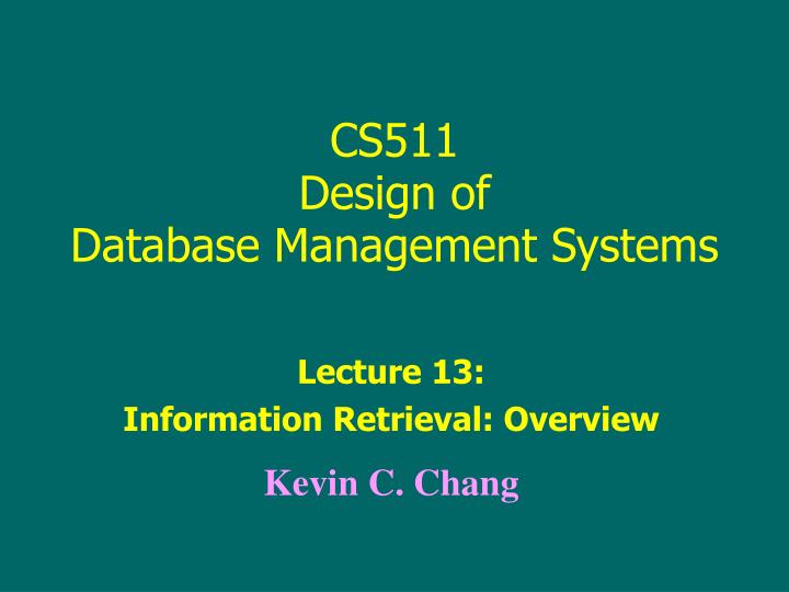 cs511 design of database management systems