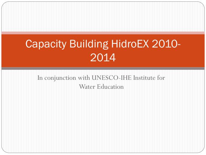 capacity building hidroex 2010 2014