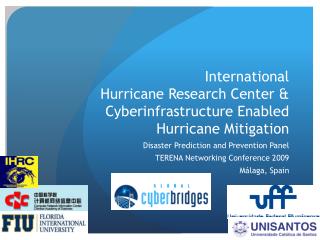 International Hurricane Research Center &amp; Cyberinfrastructure Enabled Hurricane Mitigation