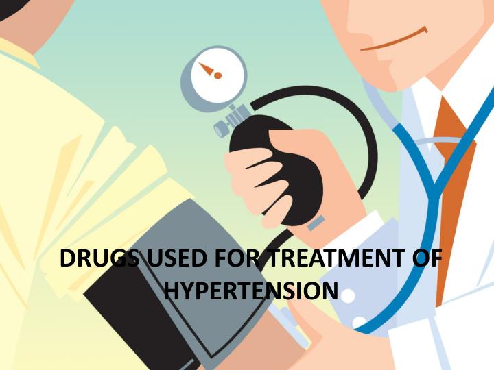 drugs used for treatment of hypertension