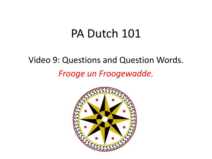 pa dutch 101