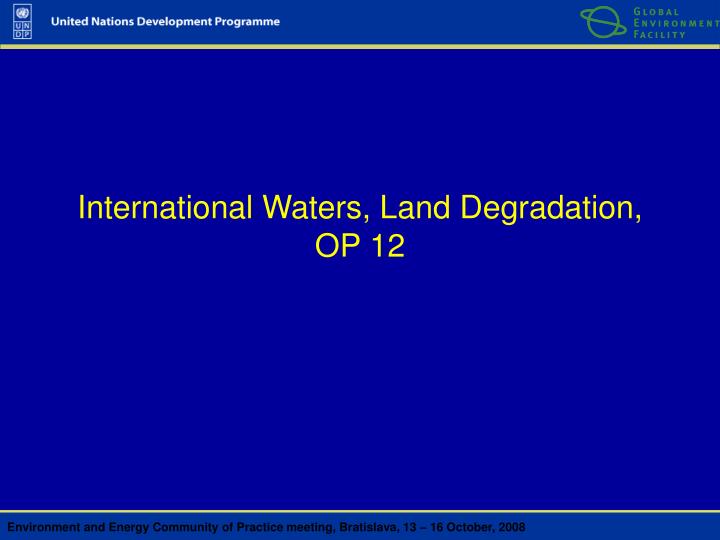 international waters land degradation op 12