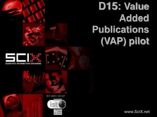 D15: Value Added Publications (VAP) pilot