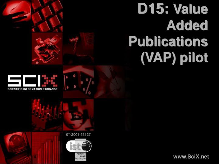 d15 value added publications vap pilot
