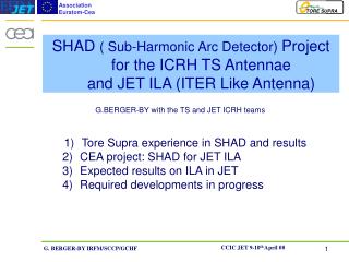 Tore Supra experience in SHAD and results CEA project: SHAD for JET ILA