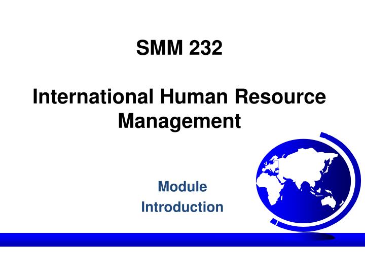 smm 232 international human resource management