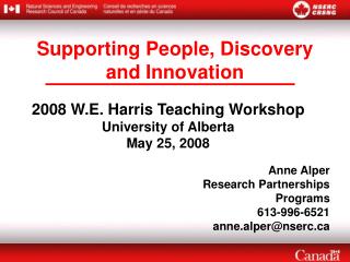 2008 W.E. Harris Teaching Workshop University of Alberta May 25, 2008