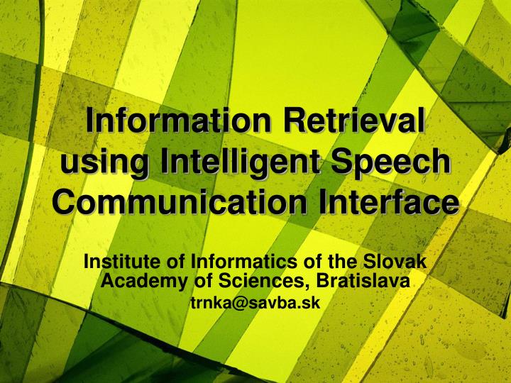 information retrieval using intelligent speech communication interface