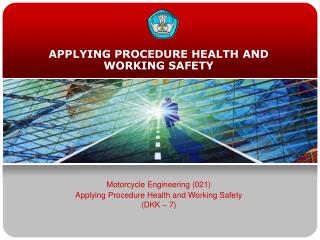 APPLYING PROCEDURE HEALTH AND WORKING SAFETY
