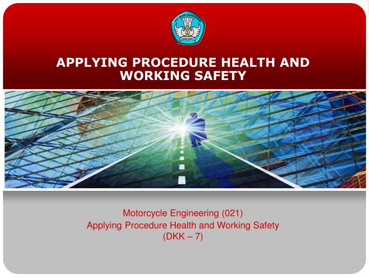 applying procedure health and working safety