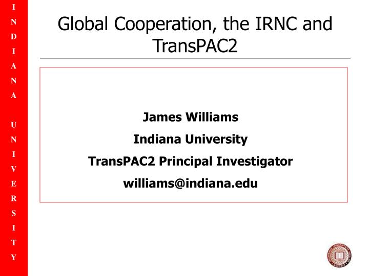 global cooperation the irnc and transpac2
