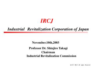 IRCJ Industrial Revitalization Corporation of Japan