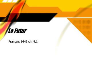 le futur