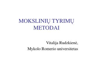 mokslini tyrim metodai