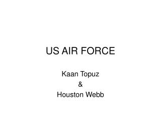 US AIR FORCE