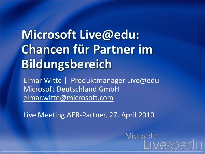 microsoft live@edu chancen f r partner im bildungsbereich