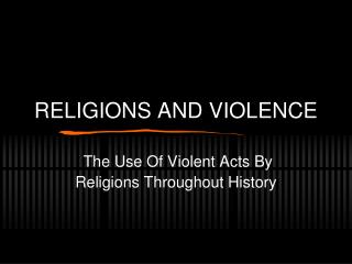 RELIGIONS AND VIOLENCE