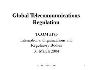 Global Telecommunications Regulation