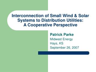Patrick Parke Midwest Energy Hays, KS September 26, 2007