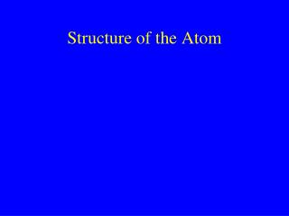 structure of the atom