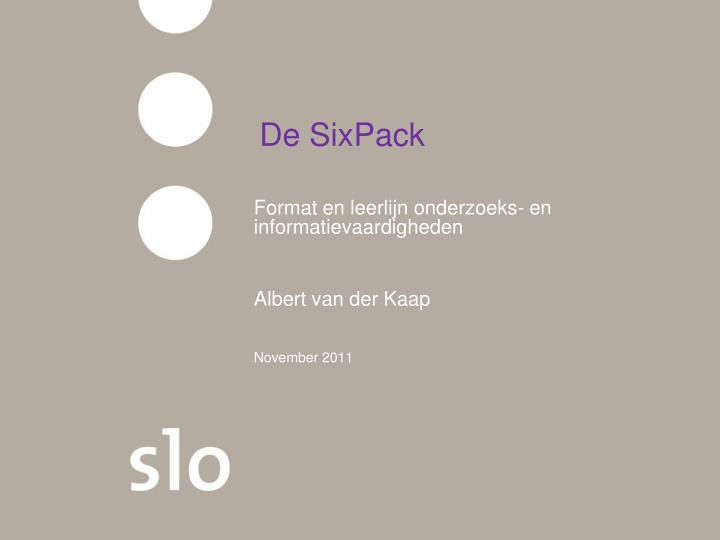 de sixpack