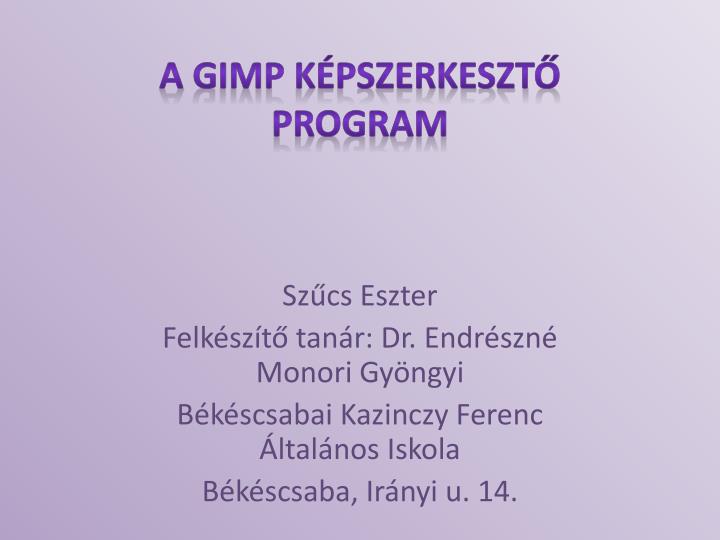 a gimp k pszerkeszt program