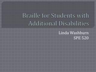 Braille for Students with Additional Disabilities