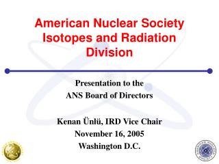 American Nuclear Society Isotopes and Radiation Division