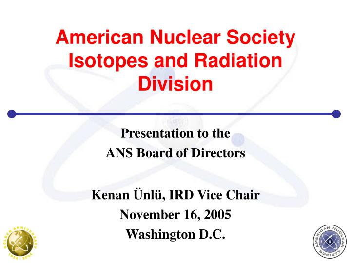 american nuclear society isotopes and radiation division
