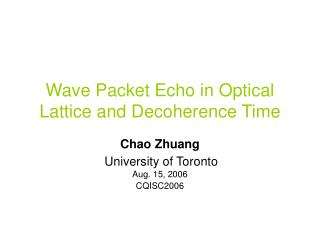 Wave Packet Echo in Optical Lattice and Decoherence Time