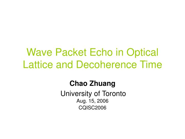 wave packet echo in optical lattice and decoherence time