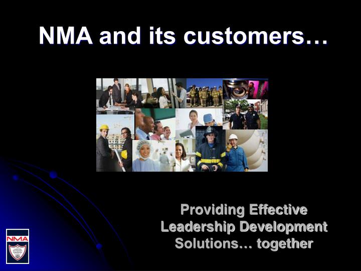 nma and its customers
