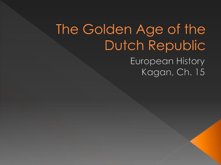 the golden age of the dutch republic