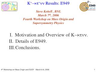 K ? ?? ? ?? Results: E949 Steve Kettell , BNL March 7 th , 2006