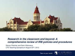 Research in the classroom and beyond- A comprehensive review of IRB policies and procedures