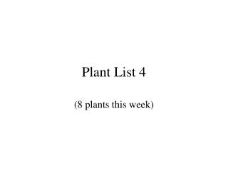 Plant List 4