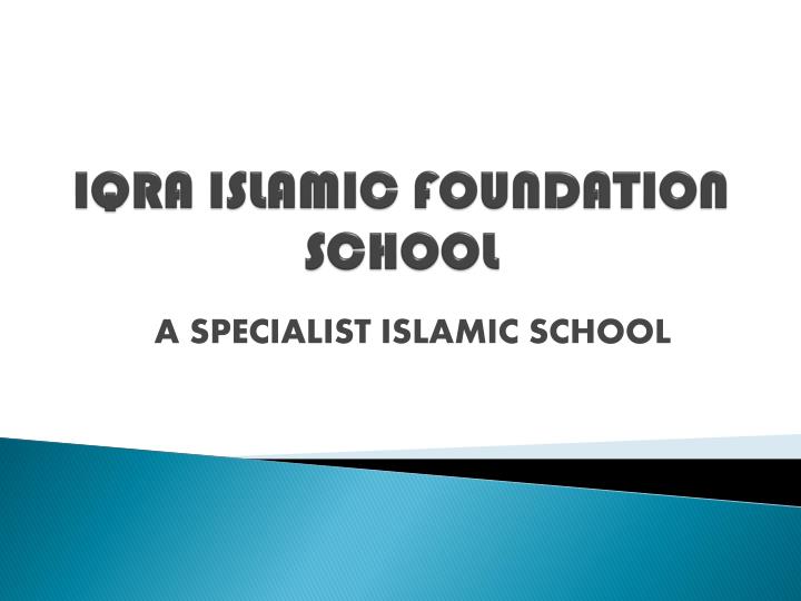 iqra islamic foundation school