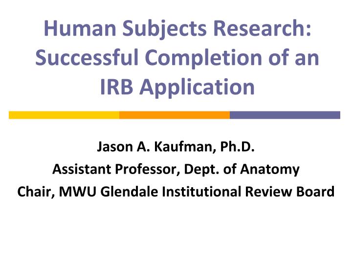 human subjects research successful completion of an irb application