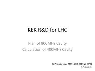KEK R&amp;D for LHC