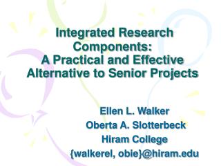 Integrated Research Components: A Practical and Effective Alternative to Senior Projects